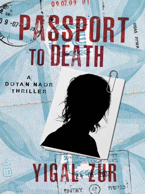 Title details for Passport to Death by Yigal Zur - Available